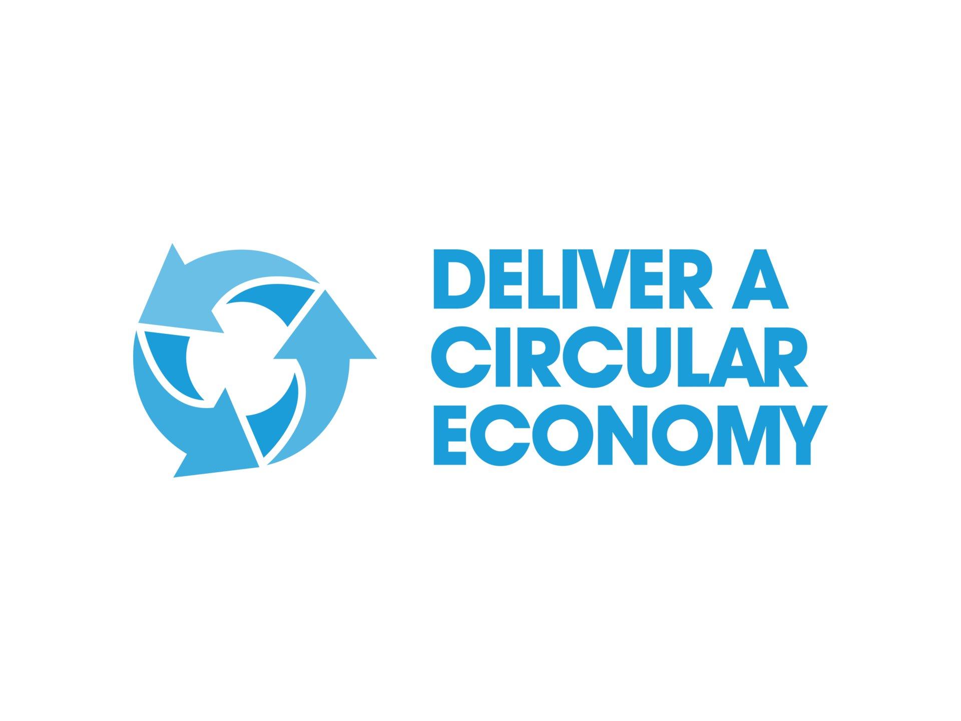 Deliver a circular economy